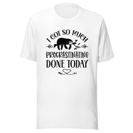 i-got-so-much-procrastinating-done-today-procrastination-tee-lazy-t-shirt-sleep-tee-t-shirt-tee#color_white