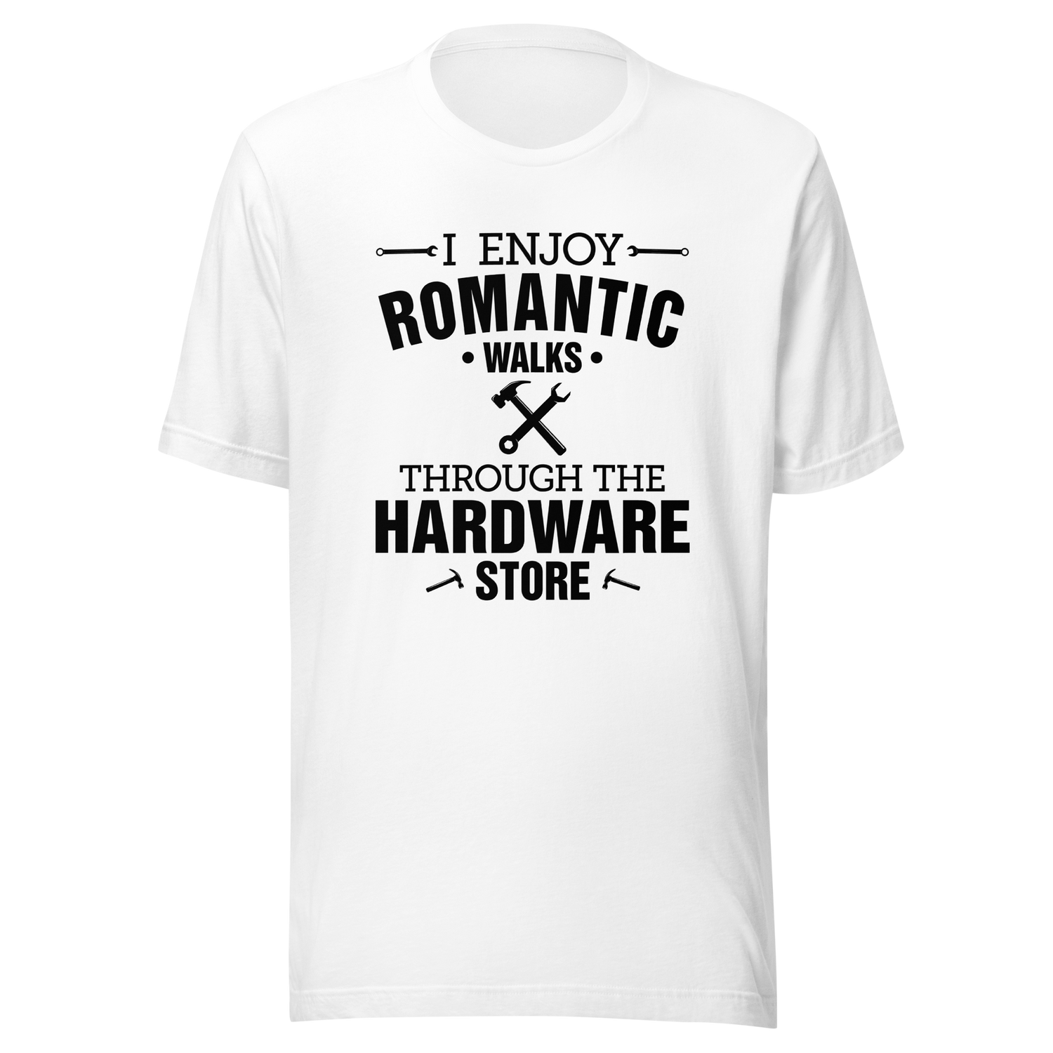 i-enjoy-romantic-walks-through-the-hardware-store-couple-tee-single-t-shirt-romantic-tee-t-shirt-tee#color_white