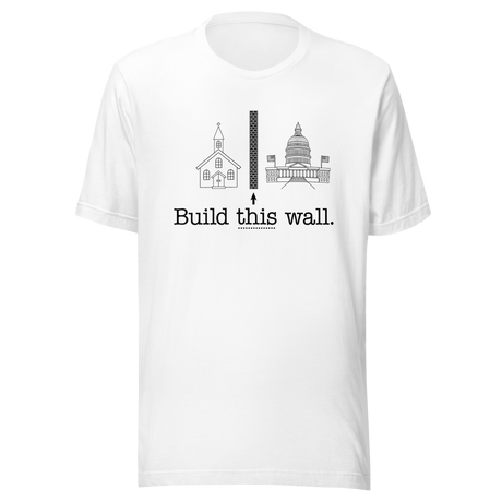 build-this-wall-wall-tee-build-t-shirt-church-tee-t-shirt-tee#color_white