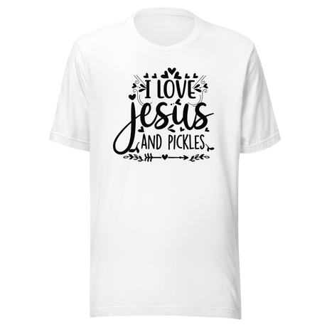 i-love-jesus-and-pickles-faith-tee-faith-t-shirt-jesus-tee-love-t-shirt-devotion-tee#color_white