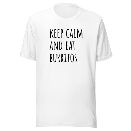 keep-calm-and-eat-burritos-food-tee-burritos-t-shirt-calm-tee-foodie-t-shirt-delicious-tee#color_white
