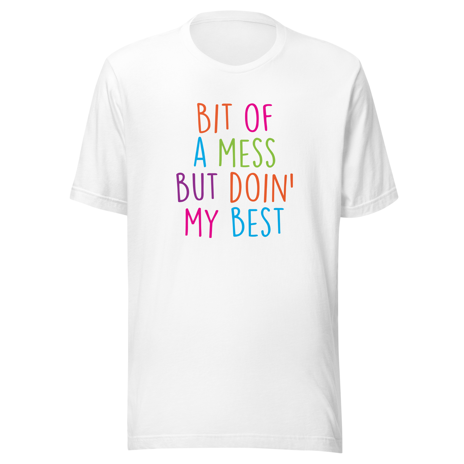 bit-of-a-mess-but-doin-my-best-life-tee-resilient-t-shirt-imperfect-tee-authentic-t-shirt-real-tee#color_white