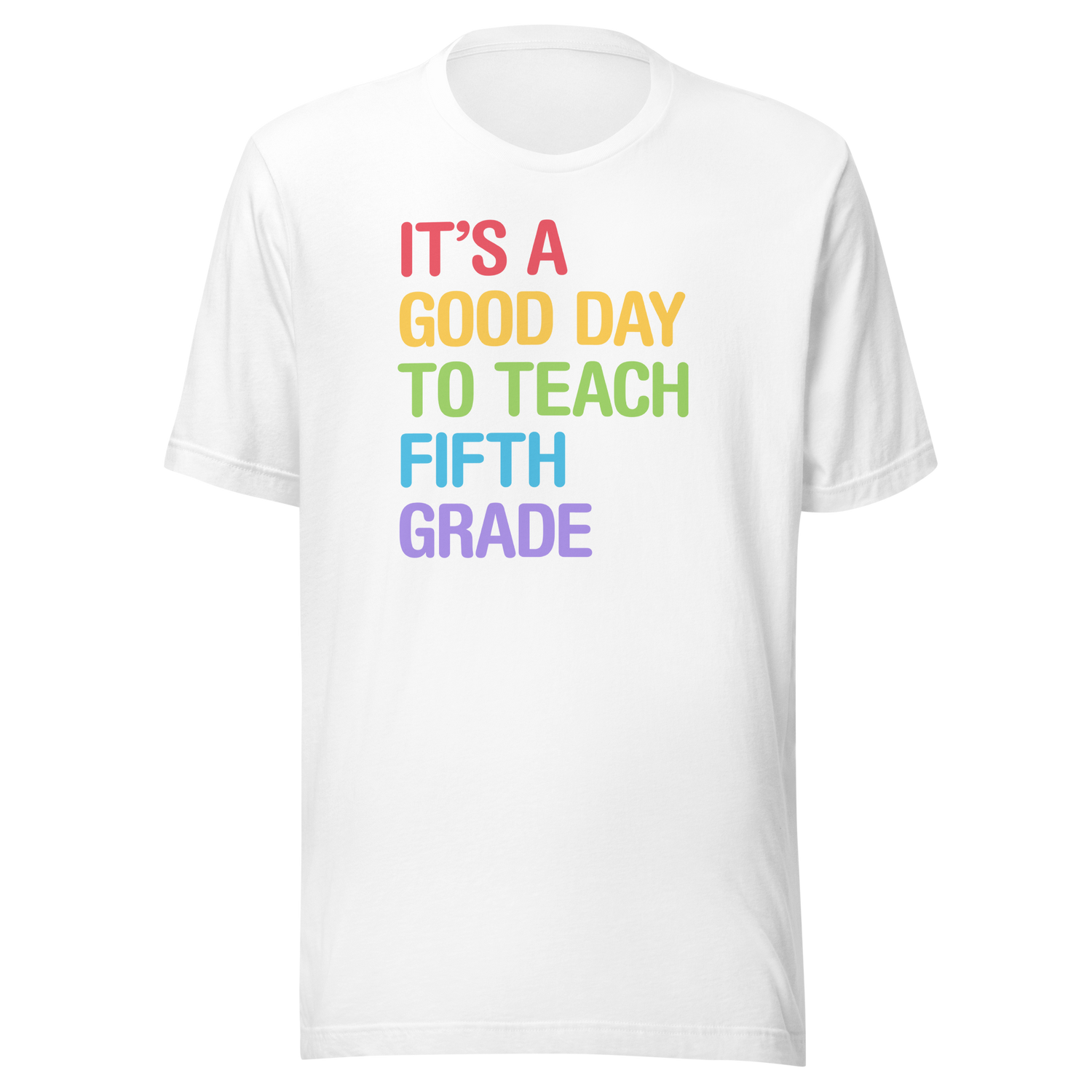 its-a-good-day-to-teach-fifth-grade-teach-tee-school-t-shirt-teach-tee-education-t-shirt-fifth-grade-tee#color_white