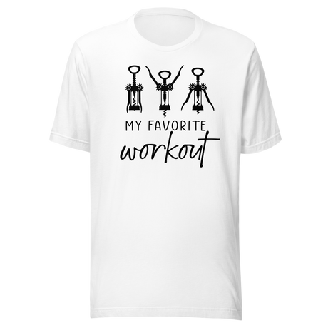 my-favorite-workout-wine-bottle-openers-fitness-tee-food-t-shirt-fitness-tee-wine-t-shirt-humor-tee#color_white