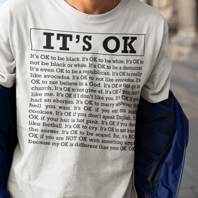 its-ok-if-you-like-me-its-ok-if-you-dont-its-ok-tee-ok-t-shirt-black-tee-motivation-t-shirt-inspirational-tee#color_white