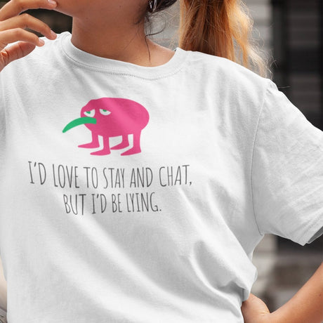 id-love-to-stay-and-chat-but-id-be-lying-introvert-tee-lying-t-shirt-sarcasm-tee-funny-t-shirt-truth-tee#color_white