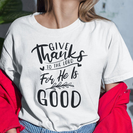 give-thanks-to-the-lord-for-he-is-good-christian-tee-bible-verse-t-shirt-thanksgiving-tee-faith-t-shirt-religion-tee#color_white