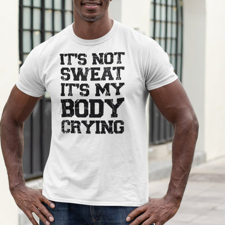 its-not-sweat-its-my-body-crying-gym-tee-awesome-t-shirt-workout-tee-fitness-t-shirt-truth-tee#color_white