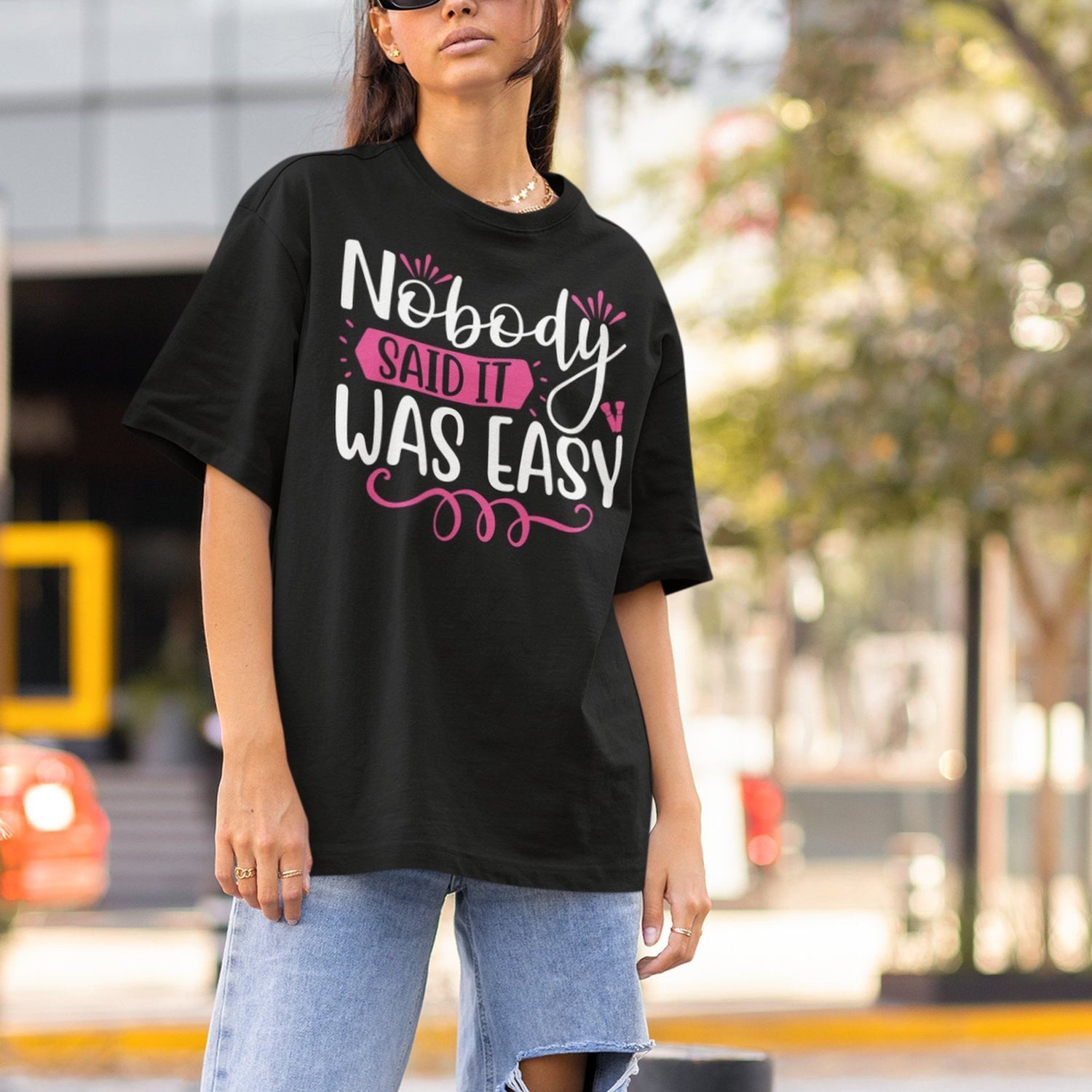 nobody-said-it-was-easy-nobody-tee-easy-t-shirt-motivation-tee-t-shirt-tee#color_black
