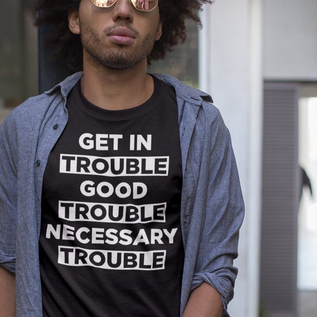 get-in-trouble-good-trouble-necessary-trouble-trouble-tee-necessary-t-shirt-john-lewis-tee-t-shirt-tee#color_black