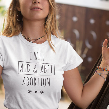 i-will-aid-and-abet-abortion-abortion-tee-uterus-t-shirt-women-tee-t-shirt-tee#color_white