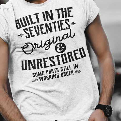 built-in-the-seventies-original-and-unrestored-some-parts-still-in-working-order-built-tee-seventies-t-shirt-70s-tee-t-shirt-tee#color_white