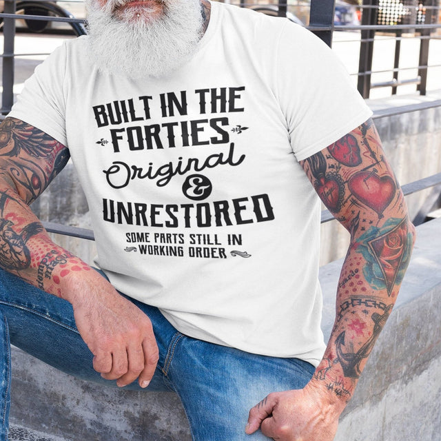 built-in-the-forties-original-and-unrestored-some-parts-still-in-working-order-built-tee-forties-t-shirt-40s-tee-t-shirt-tee#color_white