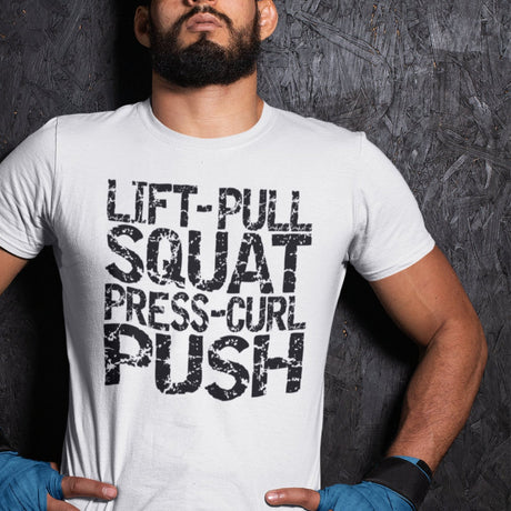 lift-pull-squat-press-curl-push-gym-tee-fitness-t-shirt-workout-tee-t-shirt-tee#color_white