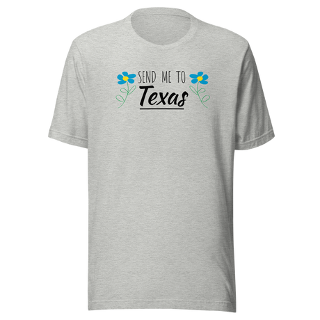 send-me-to-texas-america-tee-houston-t-shirt-dallas-tee-travel-t-shirt-lone-star-tee#color_athletic-heather