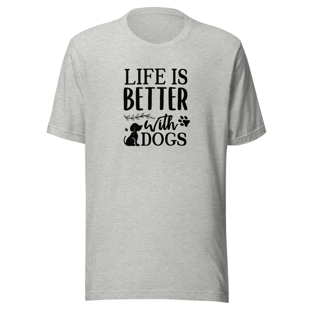 life-is-better-with-dogs-dog-tee-dog-t-shirt-canine-tee-dog-lover-t-shirt-dog-mom-tee#color_athletic-heather