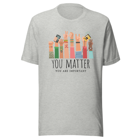 you-matter-you-are-important-mental-health-tee-you-are-important-t-shirt-depression-tee-inspirational-t-shirt-motivational-tee#color_athletic-heather
