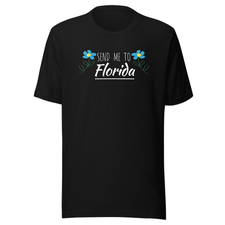 send-me-to-florida-america-tee-miami-t-shirt-tampa-tee-travel-t-shirt-road-trip-tee#color_black