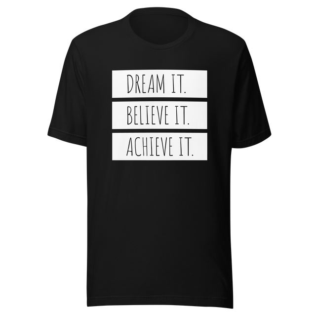 dream-it-believe-it-achieve-it-achieve-tee-believe-t-shirt-dream-tee-inspirational-t-shirt-motivational-tee-1#color_black