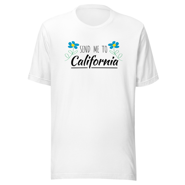 send-me-to-california-beach-tee-california-t-shirt-hollywood-tee-travel-t-shirt-road-trip-tee#color_white