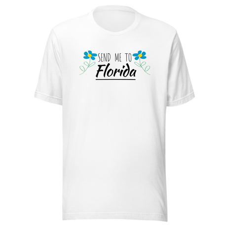 send-me-to-florida-america-tee-miami-t-shirt-tampa-tee-travel-t-shirt-road-trip-tee#color_white