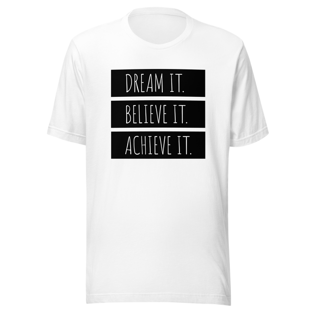 dream-it-believe-it-achieve-it-achieve-tee-believe-t-shirt-dream-tee-inspirational-t-shirt-motivational-tee-1#color_white
