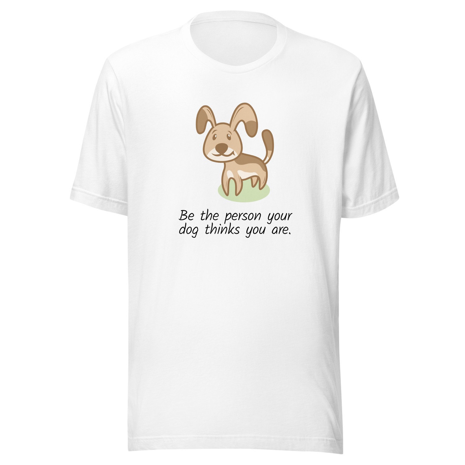 be-the-person-your-dog-thinks-you-are-dog-tee-puppy-t-shirt-pet-tee-dog-lover-t-shirt-dog-mom-tee#color_white