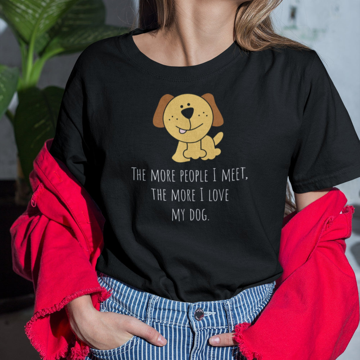 the-more-people-i-meet-the-more-i-love-my-dog-love-my-dog-tee-dog-t-shirt-dog-lover-tee-puppy-t-shirt-dog-mom-tee#color_black