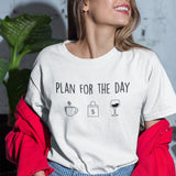 Plan For The Day - Shopping Tee - Fashion T-Shirt - Wine Tee - Life T-Shirt - Truth Tee
