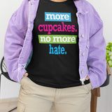 more-cupcakes-less-hate-live-tee-love-t-shirt-laugh-tee-t-shirt-tee#color_black