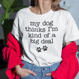 my-dog-thinks-im-kind-of-a-big-deal-dog-tee-pet-t-shirt-bond-tee-t-shirt-tee#color_white