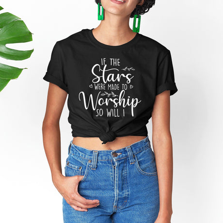 if-the-stars-were-made-to-worship-so-will-i-faith-tee-worship-t-shirt-faith-tee-stars-t-shirt-devotion-tee#color_black