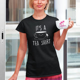 its-a-tea-shirt-food-tee-tea-t-shirt-cozy-tee-beverage-t-shirt-relaxation-tee#color_black