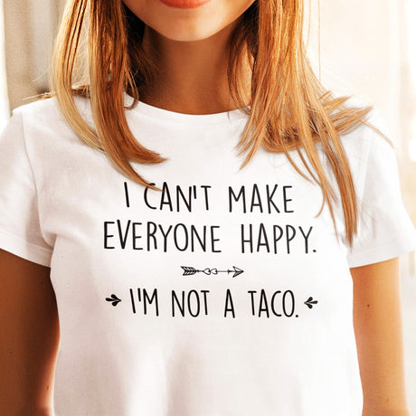 i-cant-make-everyone-happy-im-not-a-taco-food-tee-taco-t-shirt-humorous-tee-quirky-t-shirt-culinary-tee#color_white