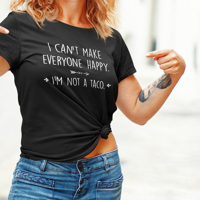 i-cant-make-everyone-happy-im-not-a-taco-food-tee-taco-t-shirt-humorous-tee-quirky-t-shirt-culinary-tee#color_black