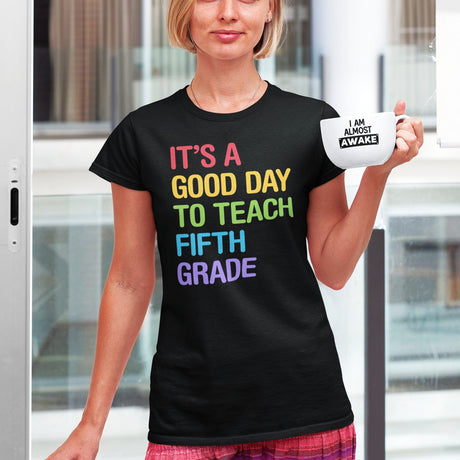 its-a-good-day-to-teach-fifth-grade-teach-tee-school-t-shirt-teach-tee-education-t-shirt-fifth-grade-tee#color_black