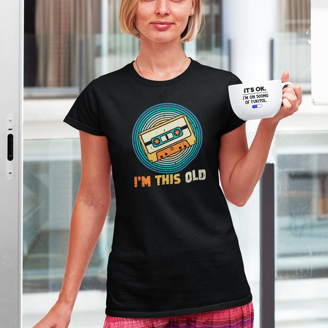 im-this-old-life-tee-life-t-shirt-humor-tee-quirky-t-shirt-age-tee#color_black