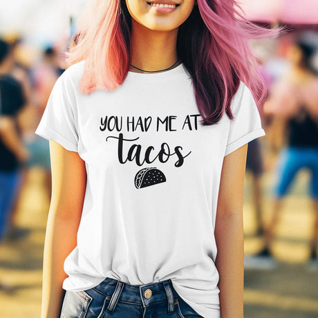 you-had-me-at-tacos-food-tee-life-t-shirt-tacos-tee-foodie-t-shirt-appetite-tee#color_white