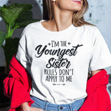 im-the-youngest-sister-rules-dont-apply-to-me-life-tee-family-t-shirt-sisterhood-tee-rebellion-t-shirt-empowerment-tee#color_white
