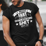 i-might-fart-for-you-but-ill-never-give-a-shit-about-you-funny-tee-fart-t-shirt-shit-tee-humor-t-shirt-comedy-tee#color_black