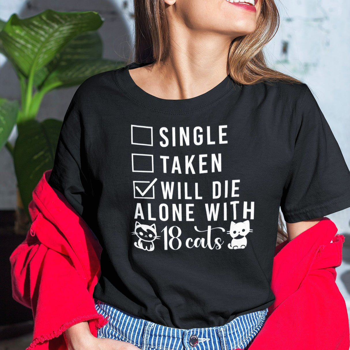 single-taken-will-die-alone-with-18-cats-cats-tee-life-t-shirt-cute-tee-cat-t-shirt-kitty-tee#color_black