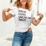 I Run On Sudoku Sarcasm And Snacks - Humor Tee - Snacks T-Shirt - Sarcasm Tee - Lifestyle T-Shirt - Funny Tee