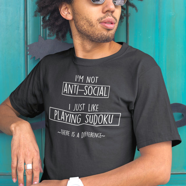 I'm Not Anti-Social I'm Just Playing Sudoku There Is A Difference - Mood Tee - Sudoku T-Shirt - Humor Tee - Puzzler T-Shirt - Introvert Tee