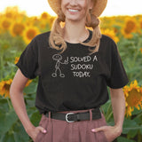 I Solved A Sudoku Today - Victory Tee - Sudoku T-Shirt - Happy Tee - Smile T-Shirt - Puzzler Tee