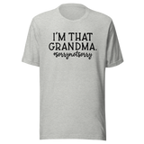 im-that-grandma-sorry-not-sorry-grandma-tee-grandparents-day-t-shirt-grandma-day-tee-gift-t-shirt-mom-tee#color_athletic-heather