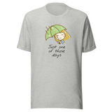 just-one-of-those-days-one-of-those-days-tee-funny-t-shirt-life-tee-truth-t-shirt-ladies-tee#color_athletic-heather