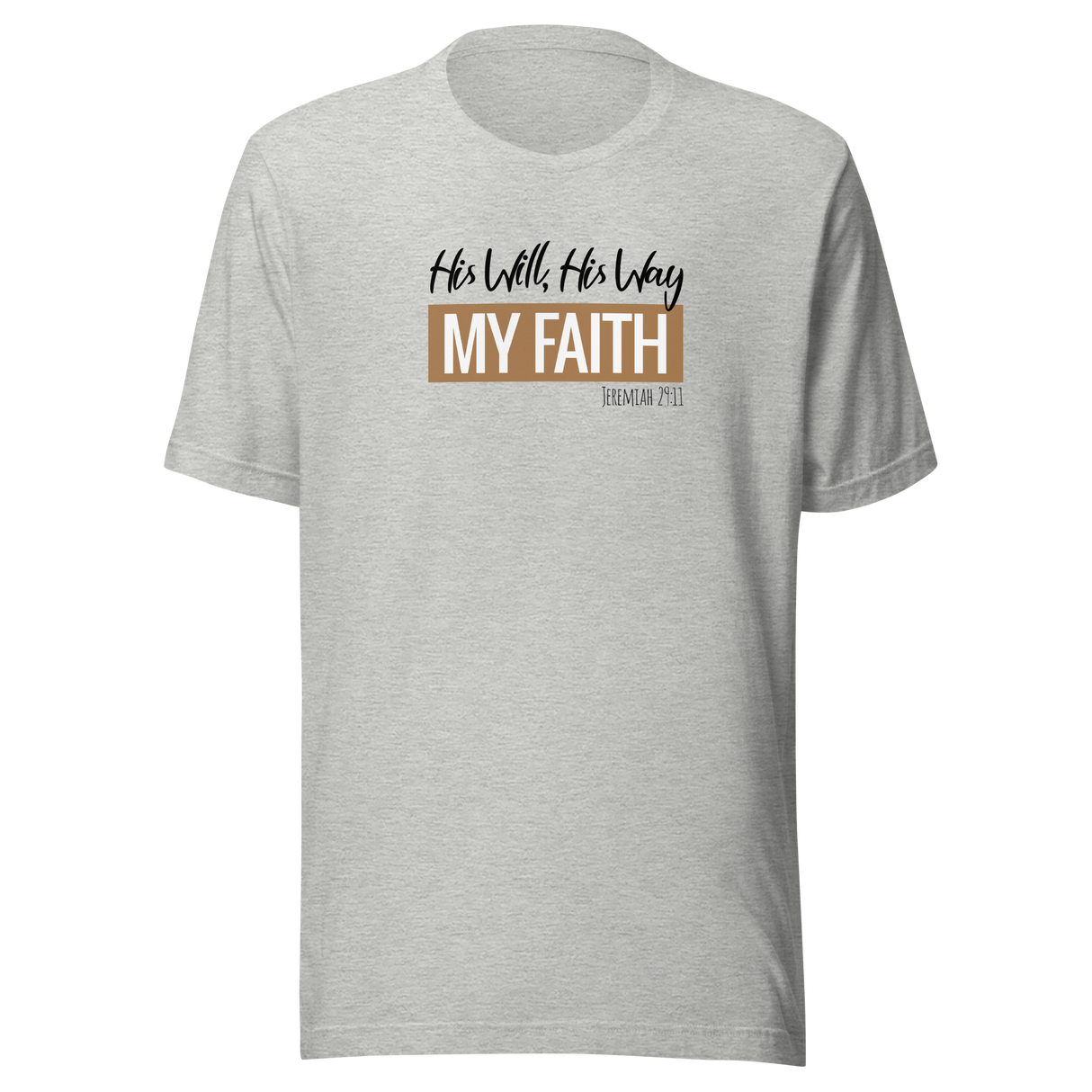 his-will-his-way-my-faith-jeremiah-29-11-christian-tee-jesus-t-shirt-faith-tee-religious-t-shirt-church-tee#color_athletic-heather