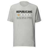 republicans-very-bad-reviews-democrat-tee-republican-t-shirt-election-tee-politics-t-shirt-government-tee#color_athletic-heather