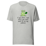 if-you-think-i-look-short-dont-want-to-see-my-patience-patience-tee-you-should-see-my-t-shirt-look-short-tee-gift-t-shirt-tee#color_athletic-heather