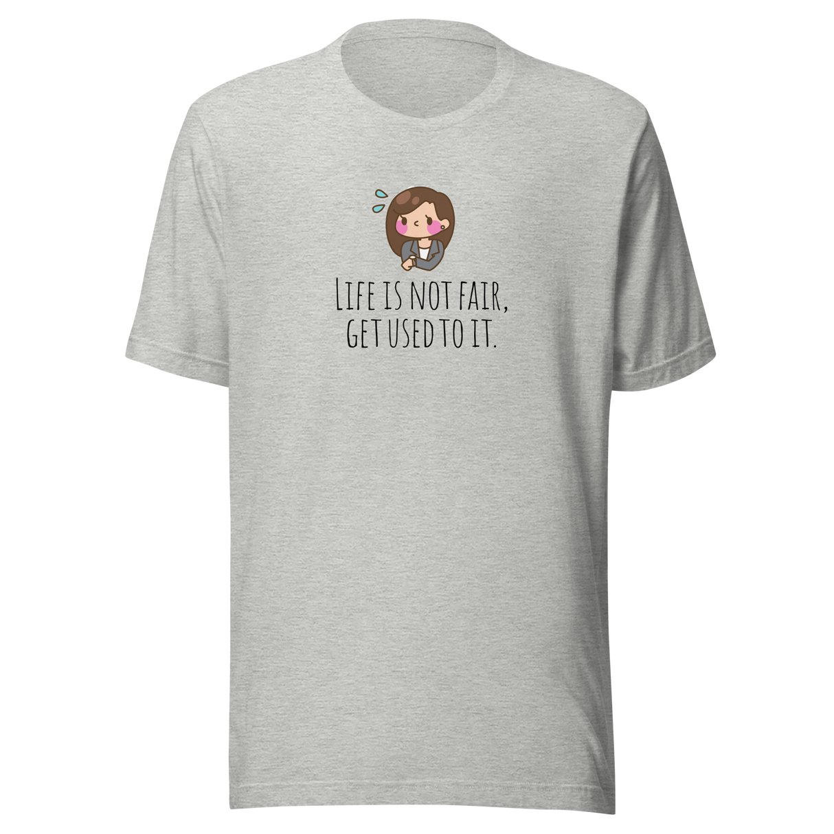 life-is-not-fair-get-used-to-it-life-tee-life-is-not-fair-t-shirt-fair-tee-motivational-t-shirt-gym-tee#color_athletic-heather